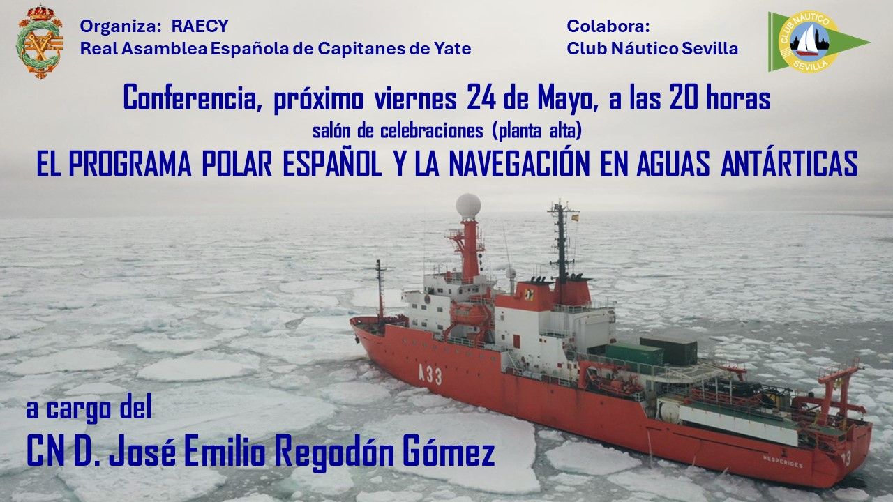 Conferencia ‘El programa polar español y la navegación en aguas antárticas’