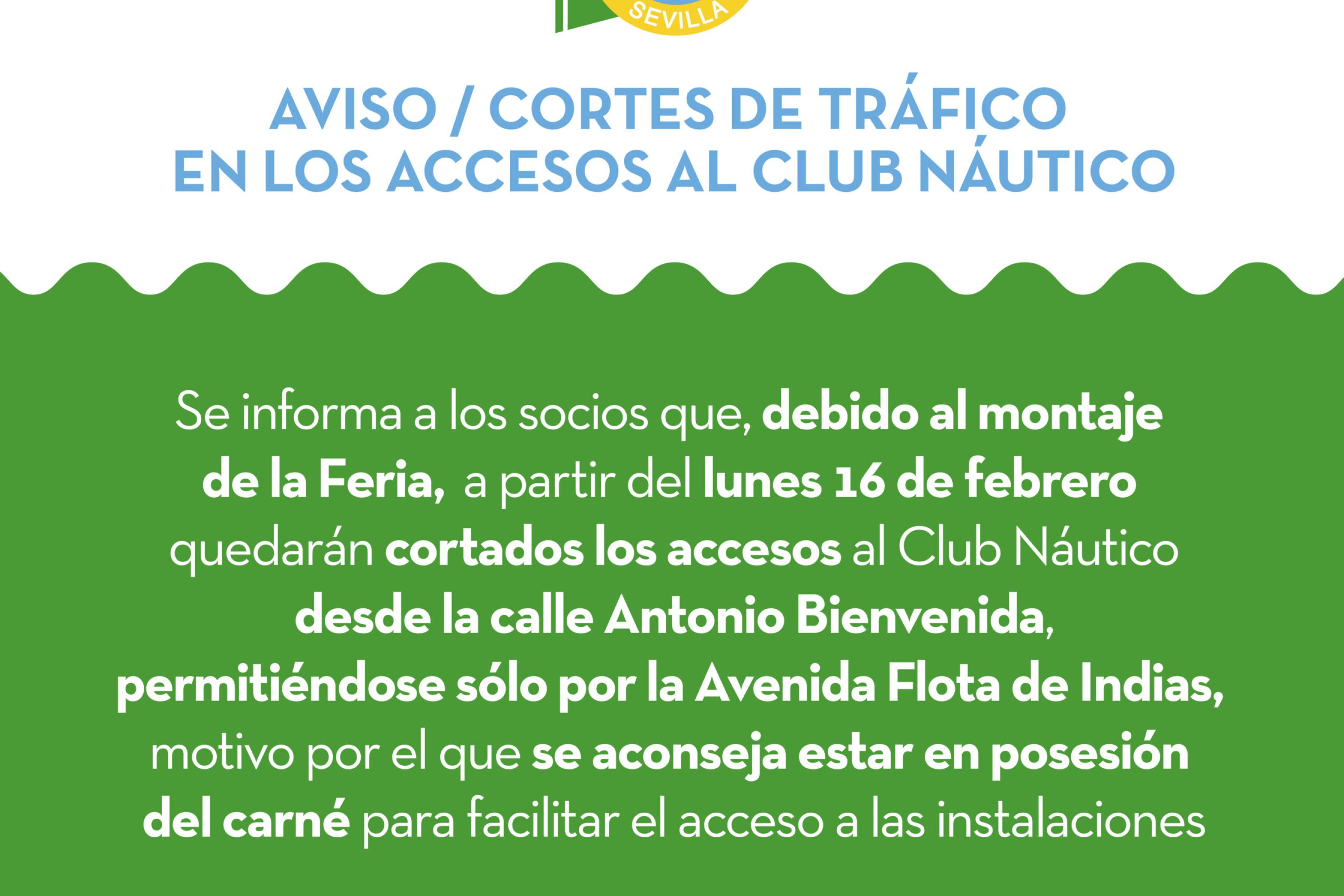 AVISO / Cortes de tráfico en los accesos al Club Náutico