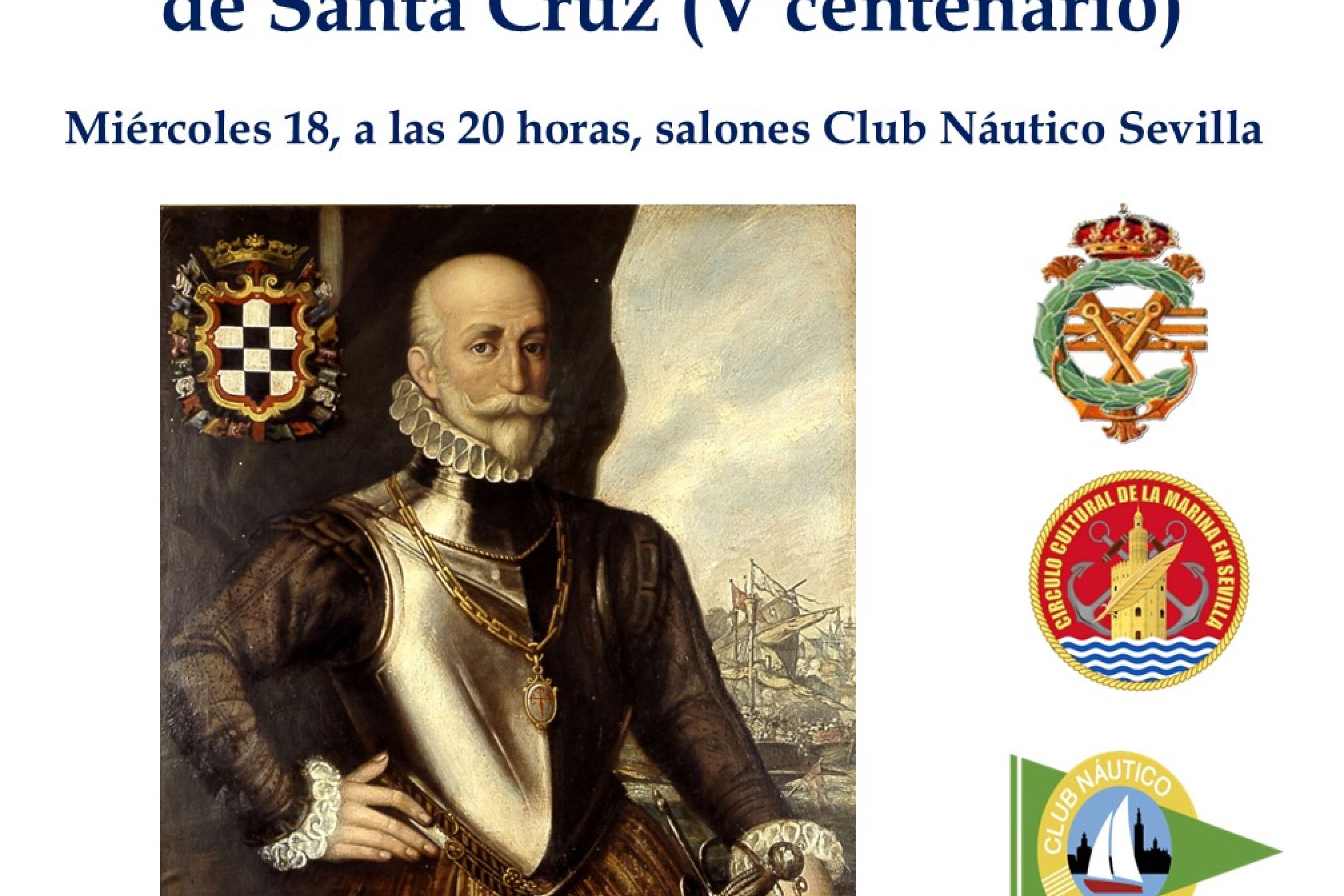 Conferencia ‘Álvaro de Bazán, I Marqués de Santa Cruz (V Centenario)’