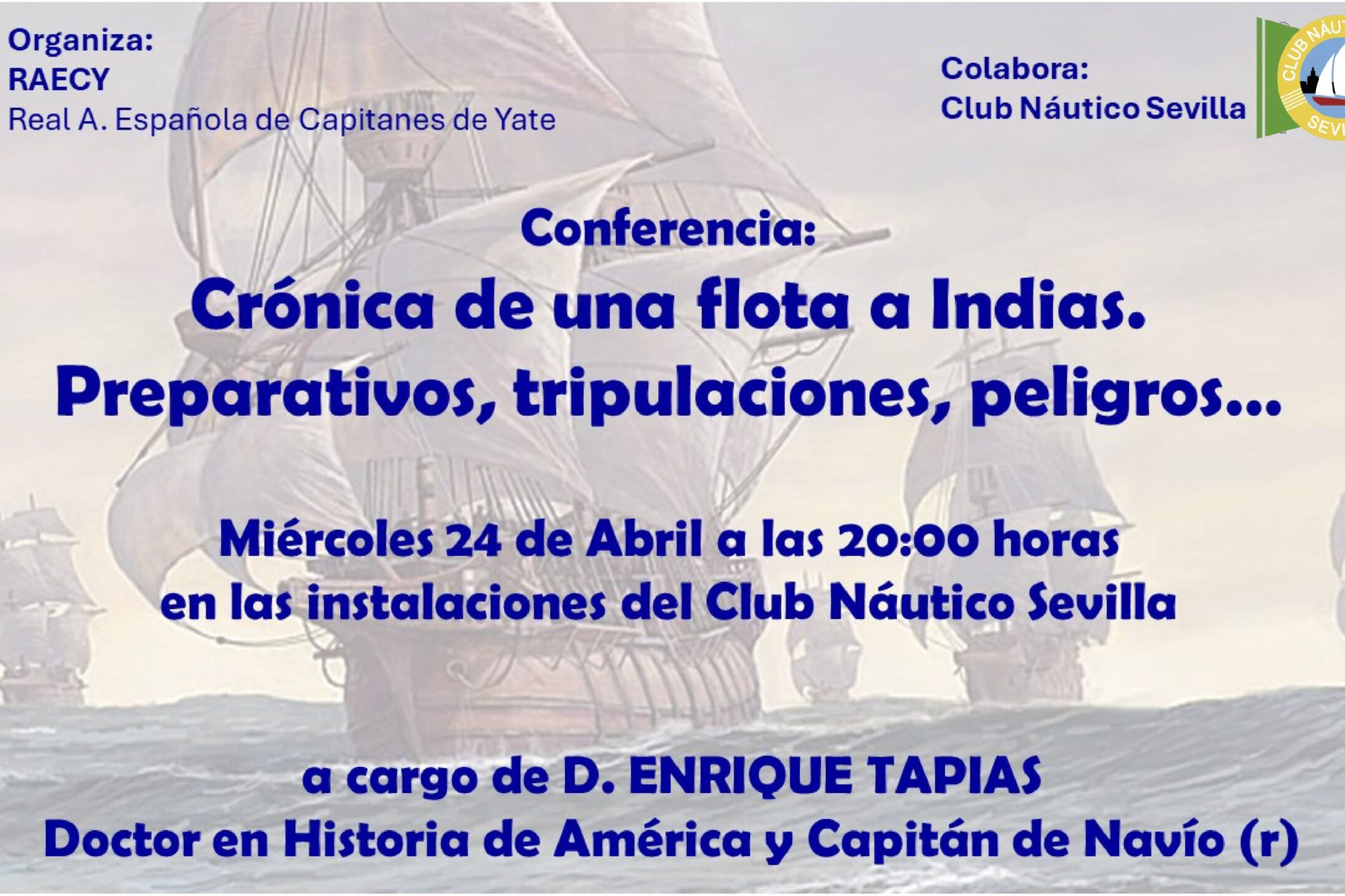 Conferencia ‘Crónica de una flota a Indias. Preparativos, tripulaciones, peligros…’
