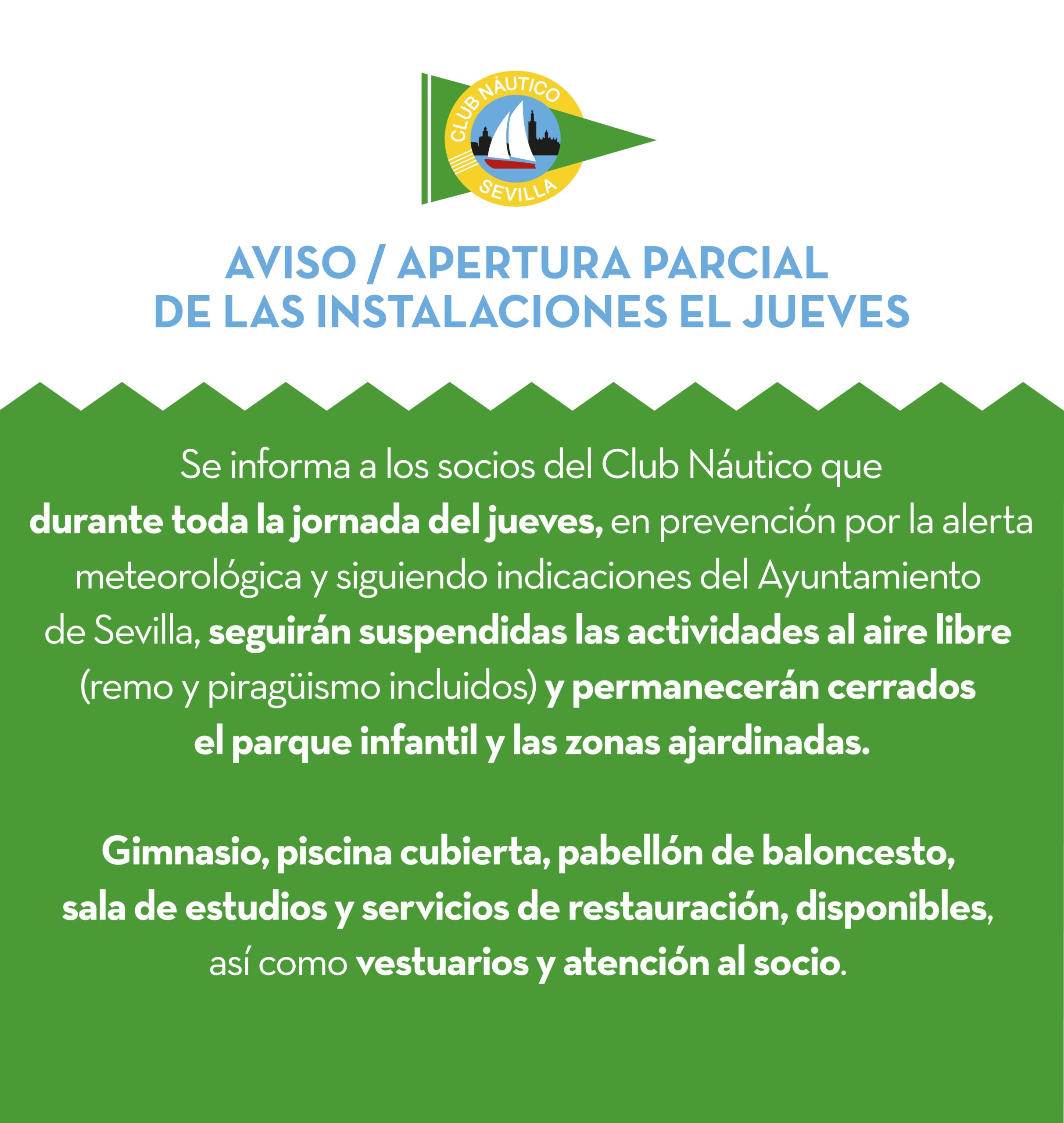 AVISO / Apertura parcial de las instalaciones el jueves